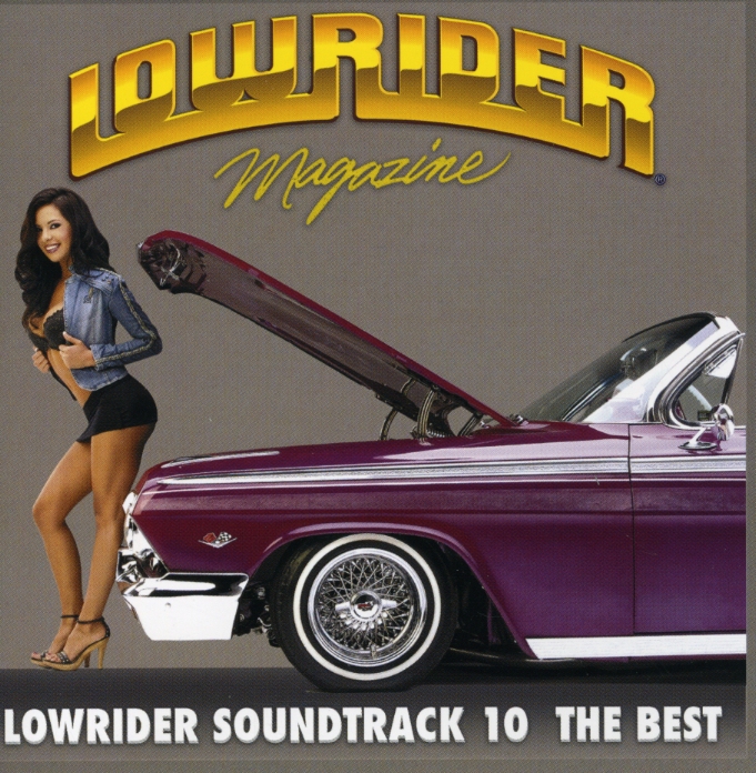 LOWRIDER SOUNDTRACK 10 THE BEST / VARIOUS