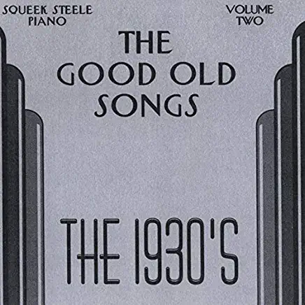 GOOD OLD SONGS: 1930S - VOL 2