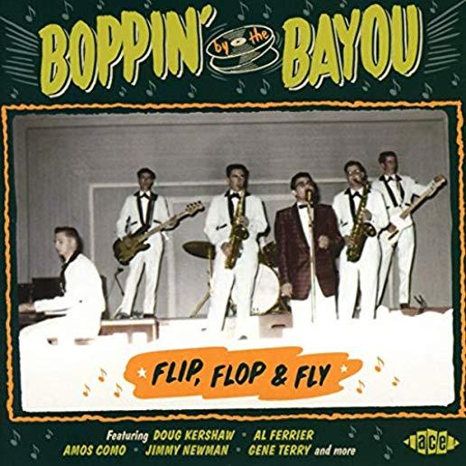 BOPPIN BY THE BAYOU: FLIP FLOP & FLY / VARIOUS