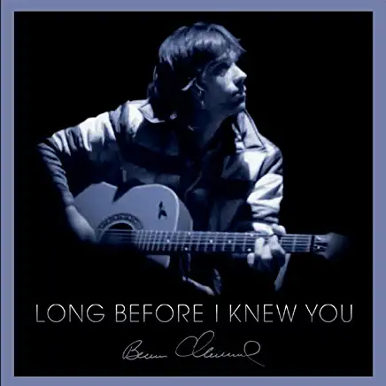 LONG BEFORE I KNEW YOU (CDRP)