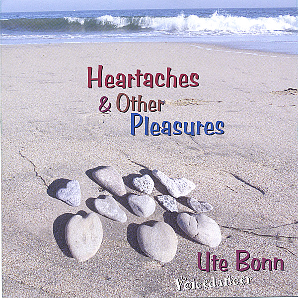 HEARTACHES & OTHER PLEASURES