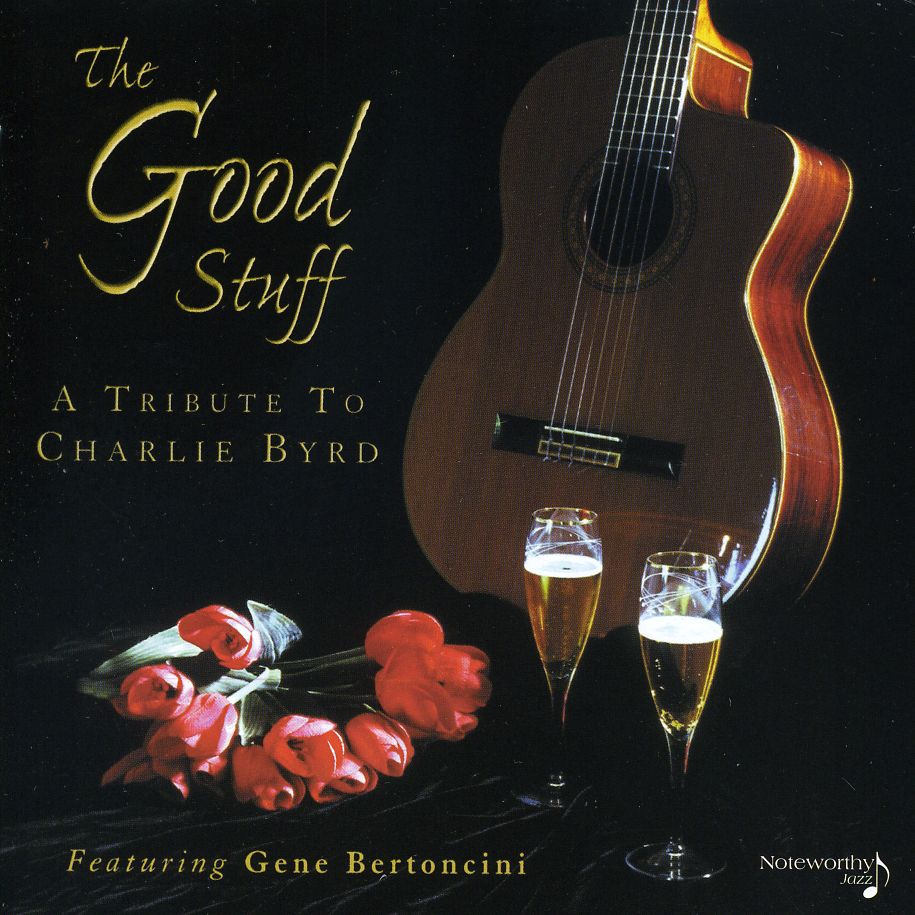 GOOD STUFF-A TRIBUTE TO CHARLIE BYRD