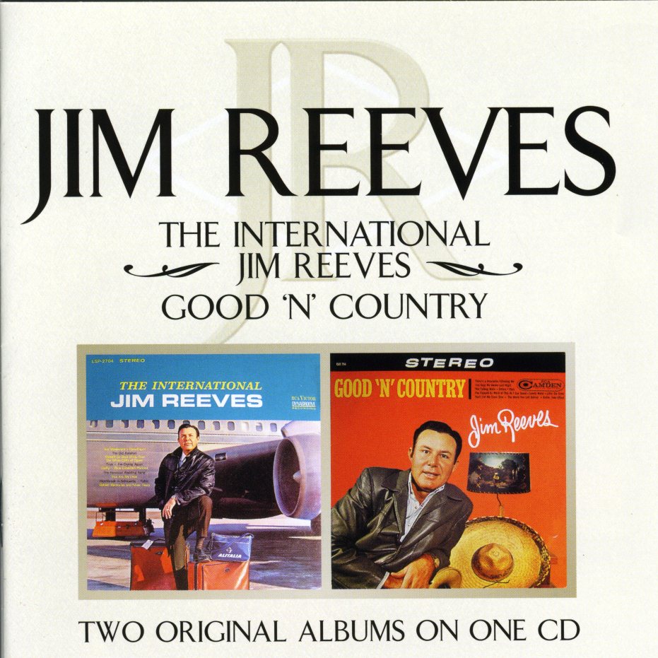 INTERNATIONAL JIM REEVES / GOOD N COUNTRY (UK)