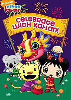 Ni Hao Kai-LAN: Celebrates with Kai-LAN