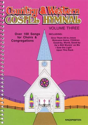 Country & Western Gospel Hymnal Volume Three