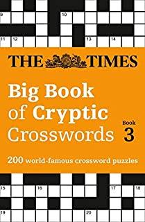 The Times Big Book of Cryptic Crosswords Book 3: 200 World-Famous Crossword Puzzles