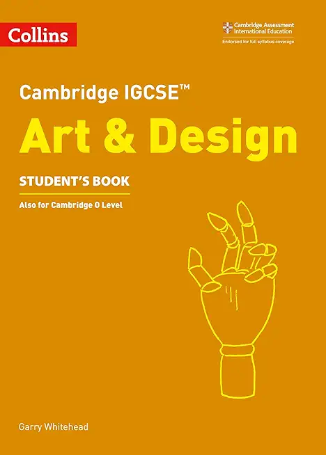 Cambridge Igcse(r) Art and Design Student Book