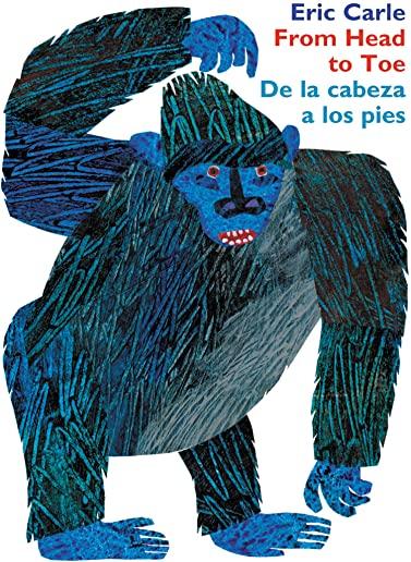 From Head to Toe/de la Cabeza a Los Pies Board Book: Bilingual Edition