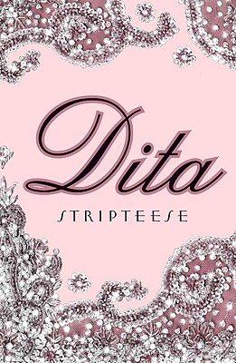 Dita: Stripteese