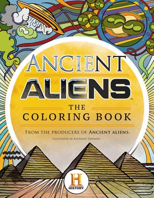 Ancient Aliens: The Coloring Book