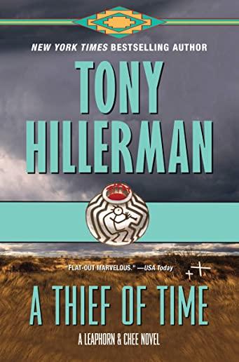 A Thief of Time: A Leaphorn and Chee Novel