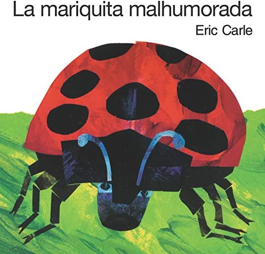 La Mariquita Malhumorada: The Grouchy Ladybug Board Book (Spanish Edition)