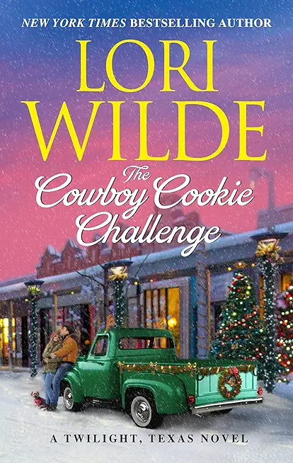 The Cowboy Cookie Challenge: A Twilight, Texas Novel