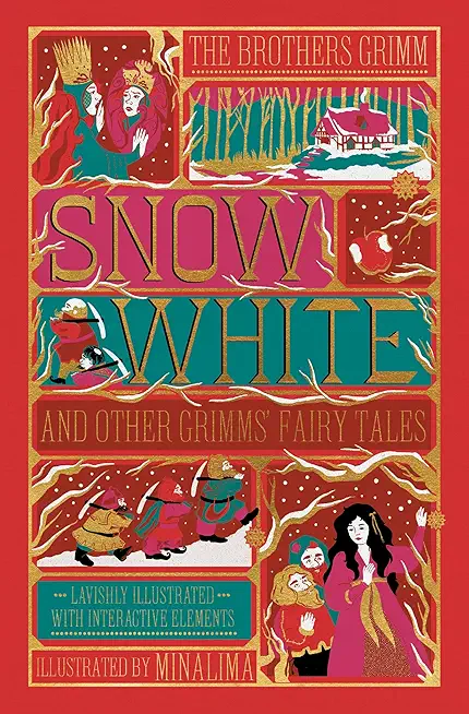 Snow White and Other Grimms' Fairy Tales (Minalima Edition): Illustrated with Interactive Elements