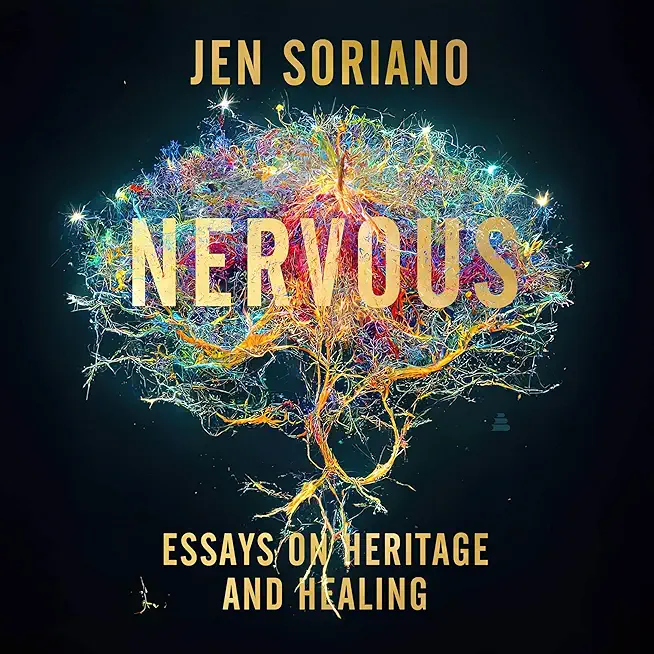 Nervous: Essays on Heritage and Healing
