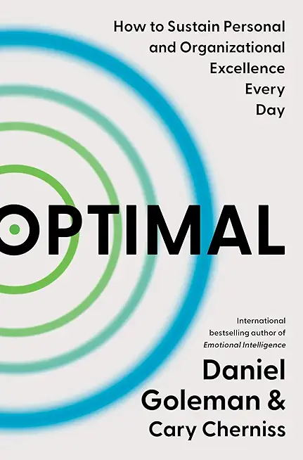 Optimal: How to Sustain Personal and Organizational Excellence Every Day