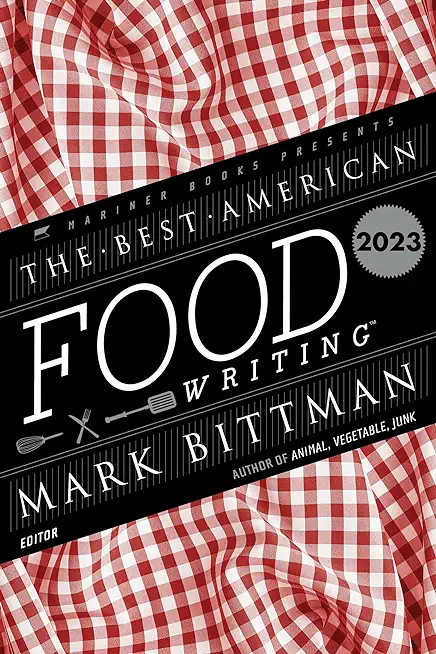 The Best American Food Writing 2023