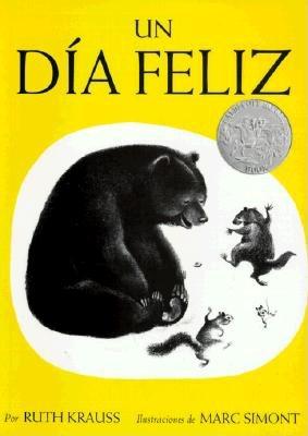 Un DÃ­a Feliz: The Happy Day (Spanish Edition), a Cladecott Honor Award Winner
