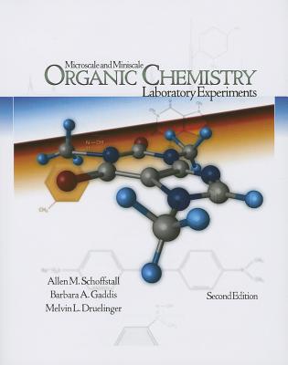 Microscale and Miniscale Organic Chemistry Laboratory Experiments [With CDROM]