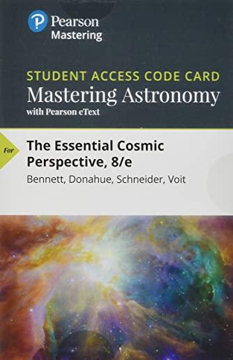 The Mastering Astronomy with Pearson Etext -- Standalone Access Card -- For Essential Cosmic Perspective