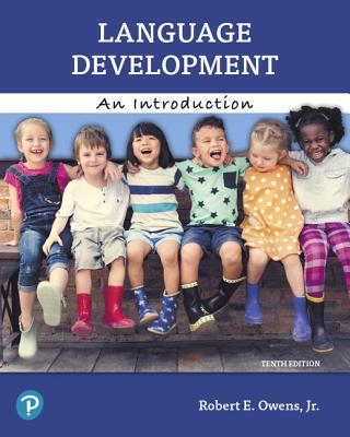 Language Development: An Introduction Plus Pearson Etext -- Access Card Package [With Access Code]