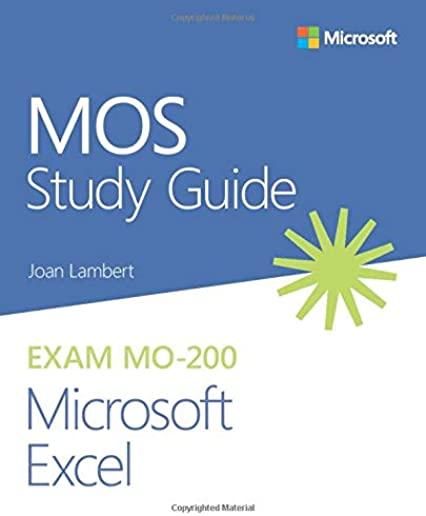 Mos Study Guide for Microsoft Excel Exam Mo-200
