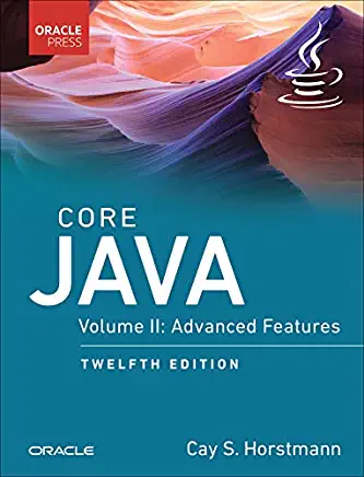 Core Java, Vol. II: Advanced Features