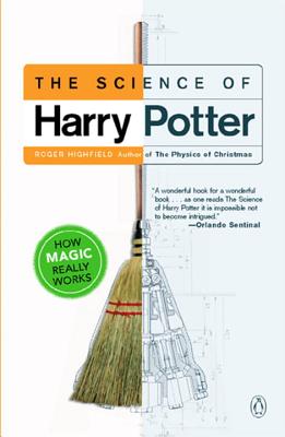 The Science of Harry Potter: How Magic Really Works