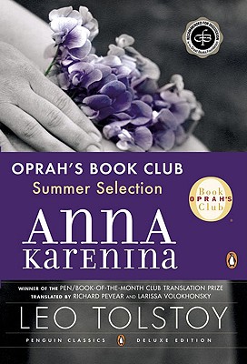 Anna Karenina (Oprah #5): (penguin Classics Deluxe Edition)