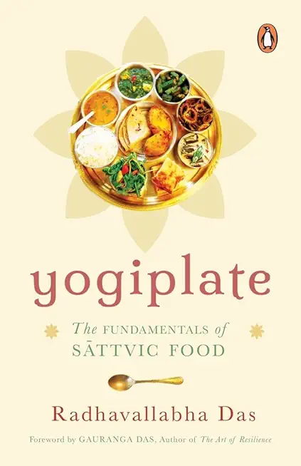 Yogiplate: The Fundamentals of Sattvic Food