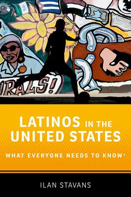 Latinos in the United States: What Everyone Needs to Know