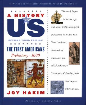 A History of Us: The First Americans: Prehistory-1600 a History of Us Book One