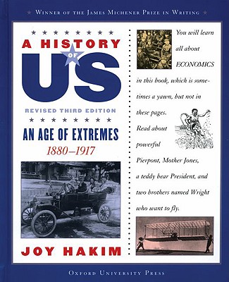 A History of Us: An Age of Extremes: 1880-1917 a History of Us Book Eight