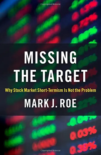 Missing the Target: Why Stock-Market Short-Termism Is Not the Problem