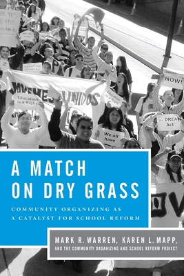A Match on Dry Grass: Community Organizing for School Reform