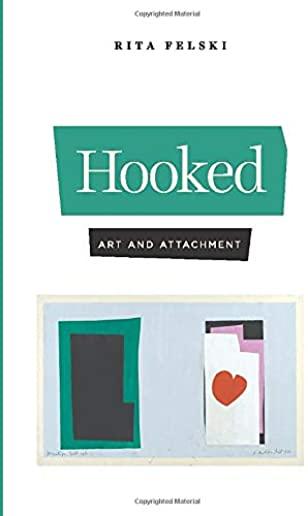 Hooked: Art and Attachment