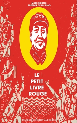 Le petit livre rouge: Citations du PrÃ©sident Mao Zedong