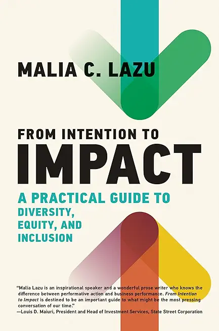 From Intention to Impact: A Practical Guide to Diversity, Equity, and Inclusion