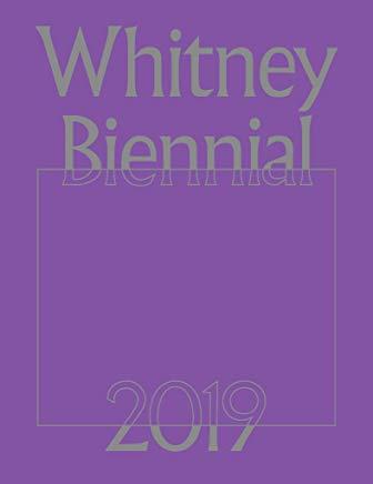 Whitney Biennial 2019