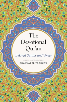 The Devotional Qur'an: Beloved Surahs and Verses
