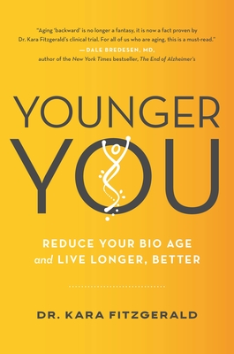 Younger You: Reverse Your Bio Age and Live Longer, Better