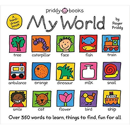 My World: A Hand-Drawn Book with 350 Words to Learn, Things to Count, Lots to Find
