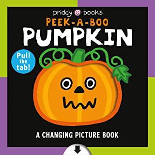 A Changing Picture Book: Peek a Boo Pumpkin