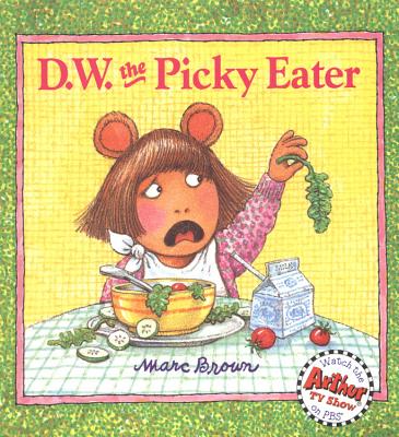 D. W. the Picky Eater