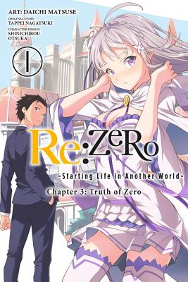 RE: Zero -Starting Life in Another World-, Chapter 3: Truth of Zero, Vol. 1 (Manga)