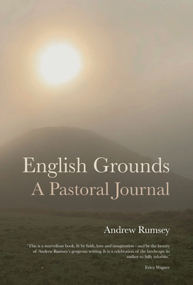 English Grounds: A Pastoral Journal