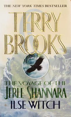 The Voyage of the Jerle Shannara: Ilse Witch