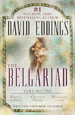 The Belgariad (Vol 1): Volume One: Pawn of Prophecy, Queen of Sorcery, Magician's Gambit