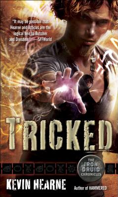Tricked: The Iron Druid Chronicles, Book Four
