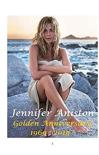 Jennifer Aniston: Golden Anniversary 1969 - 2019